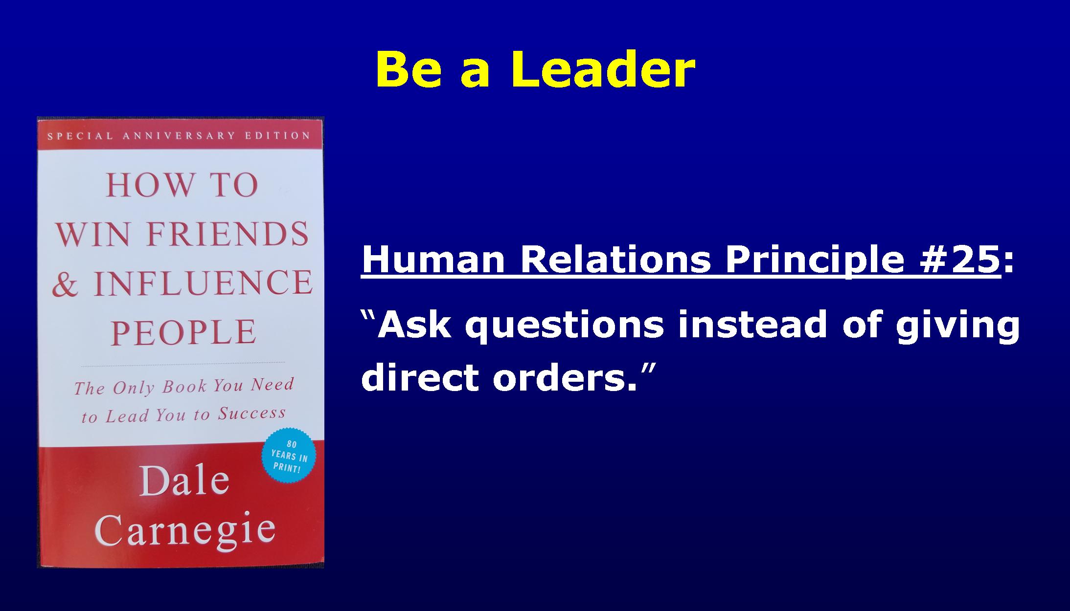 Human Relations Principle #25 To Be A Leader - Rays Business Energizers®